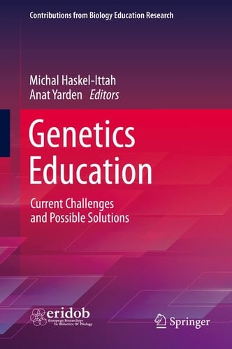 Genetics Education Current Challenges and Possible Solutions