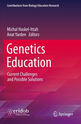 Genetics Education Current Challenges and Possible Solutions