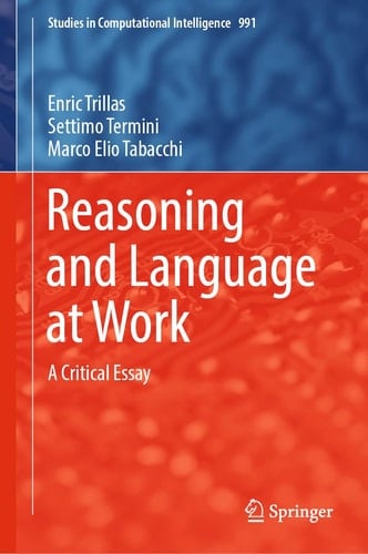 Reasoning and Language at Work A Critical Essay