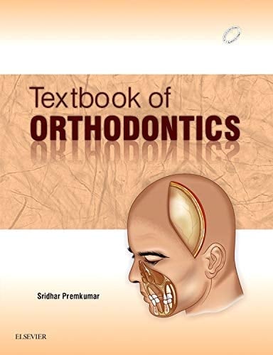Textbook of Orthodontics, 1st Ed.