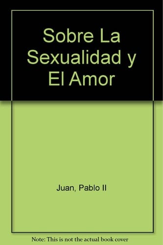 Sobre la sexualidad y el amor