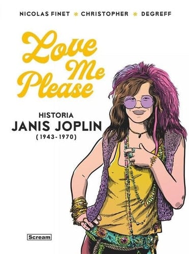 Love me please historia Janis Joplin (1943-1970)
