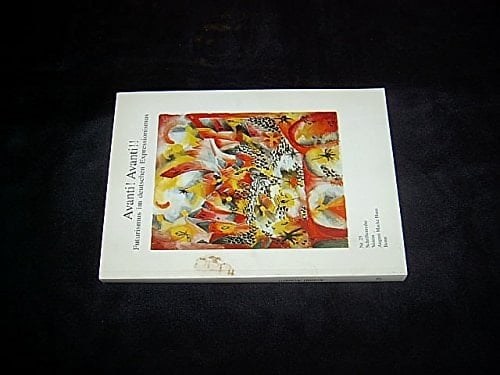 Avanti! Avanti!: Futurismus im deutschen Expressionismus (Schriftenreihe / Verein August Macke Haus Bonn) (German Edition)