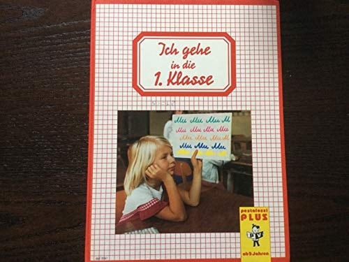 Ich gehe in die 1. Klasse ein Buch zum Schulanfang