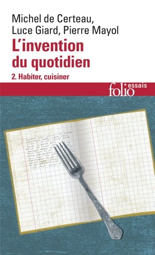 Invention Du Quotidien 2. Habiter, cuisiner (Folio Essais) (French Edition)