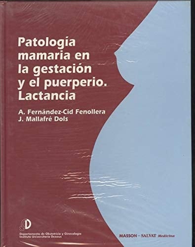 Patología Mamaria en la Gestación y el Puerperio. Lactancia