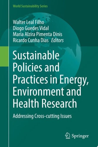 Sustainable Policies and Practices in Energy, Environment and Health Research