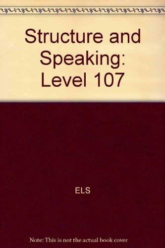STRUCTURE and SPEAKING 107