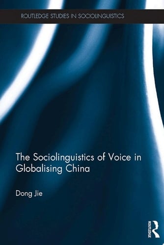 The Sociolinguistics of Voice in Globalising China