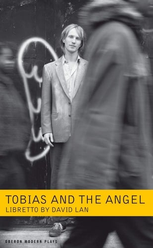 Tobias and the Angel A Community Opera