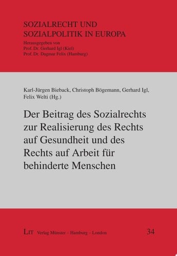 Der Beitrag des Sozialrechts zur Realisierung des Rechts auf Gesundheit und des Rechts auf Arbeit für behinderte Menschen