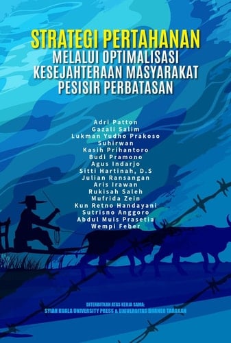 Strategi Pertahanan Melalui Optimalisasi Kesejahteraan Masyarakat Pesisir Perbatasan