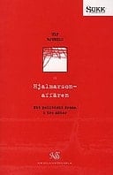 Hjalmarsonaffären ett politiskt drama i tre akter