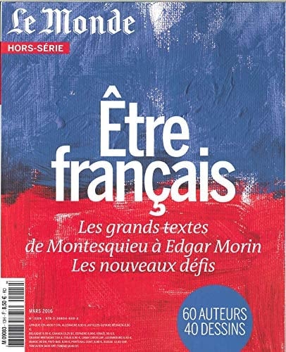 Être français les grands textes de Montesquieu à Edgar Morin : les nouveaux défis