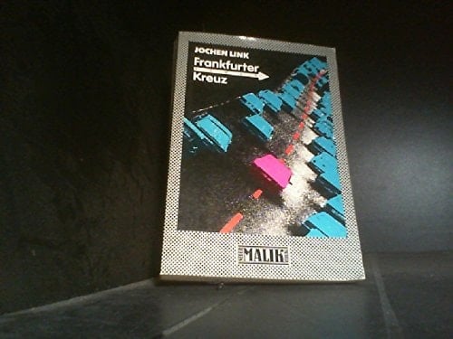 Frankfurter Kreuz: Roman (German Edition)