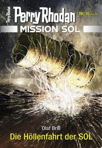 Mission SOL 10: Die Höllenfahrt der SOL