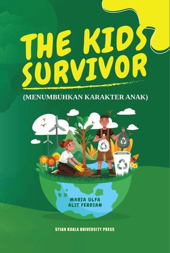 The Kids Survivor (Menumbuhkan Karakter Anak)