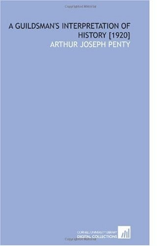 A Guildsman's Interpretation of History [1920]