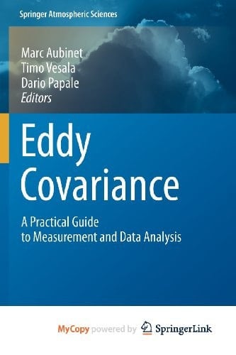 Eddy Covariance A Practical Guide to Measurement and Data Analysis