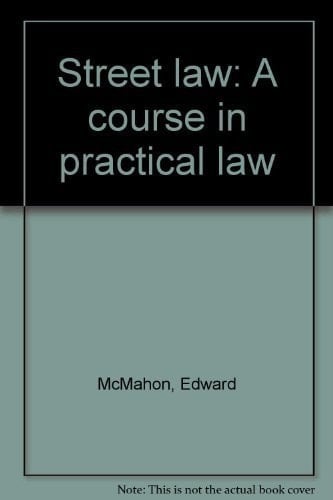 Street law: A course in practical law