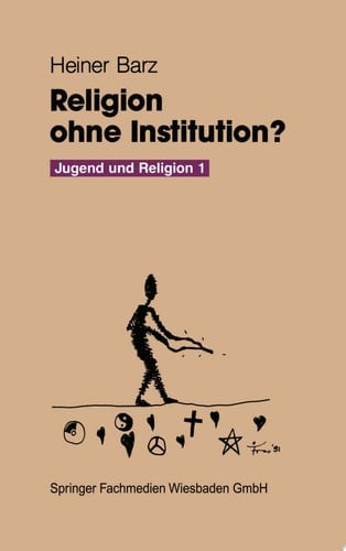Religion ohne Institution? Eine Bilanz der sozialwissenschaftlichen Jugendforschung