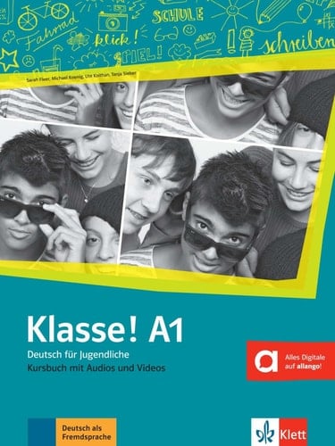 Klasse! A1. Kursbuch mit Audios und Videos online Deutsch für Jugendliche