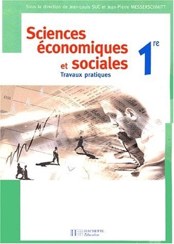 Sciences économiques et sociales, 1re travaux pratiques