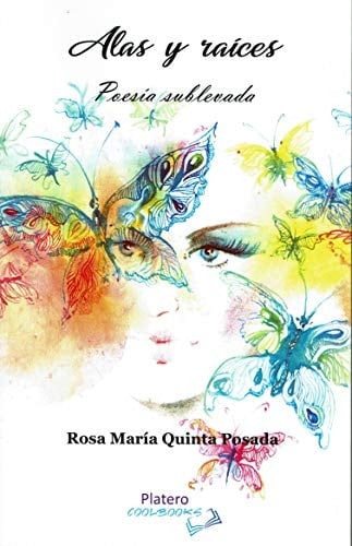 ALAS Y RAÍCES. POESÍA SUBLEVADA