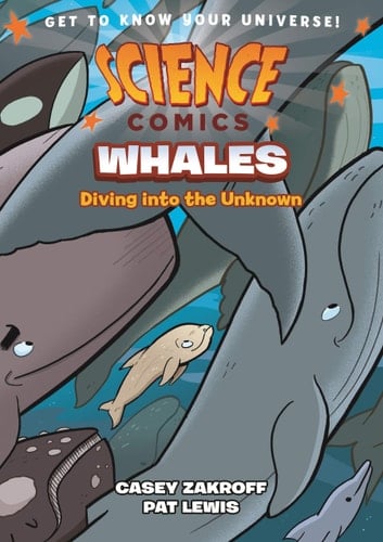 Science Comics: Whales Diving into the Unknown