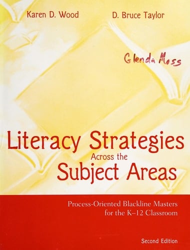 Literacy Strategies Across The Subject Areas: Process-Oriented Blackline Masters for the K-12 Classroom
