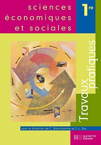 Sciences économiques et sociales, 1re travaux pratiques