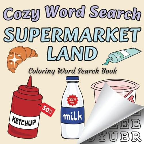 Cozy Word Search: Coloring Word Search Book in Supermarket Land – Unwind, Color, and Hunt for Words! (Color and Word Search)