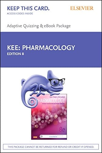 Pharmacology - E-Book on Vitalsource and Elsevier Adaptive Quizzing Package: A Patient-Centered Nursing Process Approach