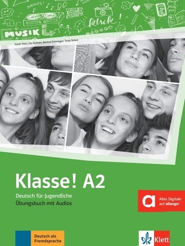 Klasse! A2. Übungsbuch mit Audios online Deutsch für Jugendliche. Übungsbuch mit Audios