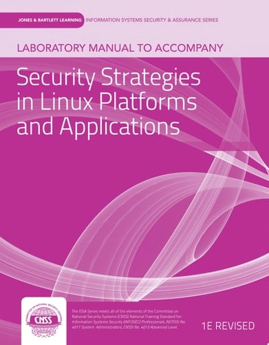 Laboratory Manual to Accompany Security Strategies in Linux Platforms and Applications