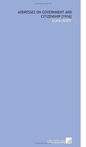 Addresses on Government and Citizenship [1916]