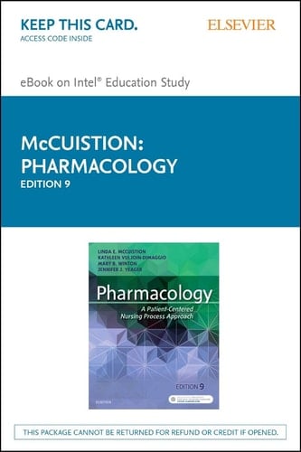 Pharmacology - Elsevier eBook on Intel Education Study (Retail Access Card): A Nursing Process Approach