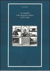 Lo studiolo nella silografia italiana: (1479-1558) (Libri e biblioteche) (Italian Edition)
