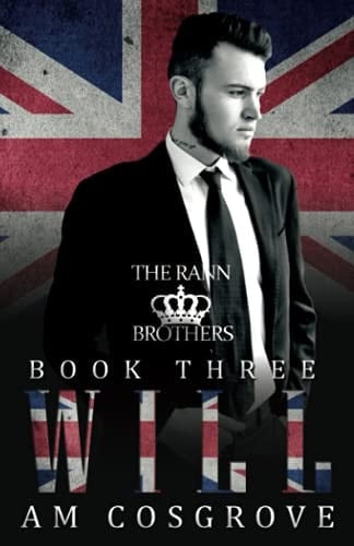 Will: The Rann Brothers Trilogy Book Three: Social Rejects Syndicate (The Rann Brothers Triolgy)