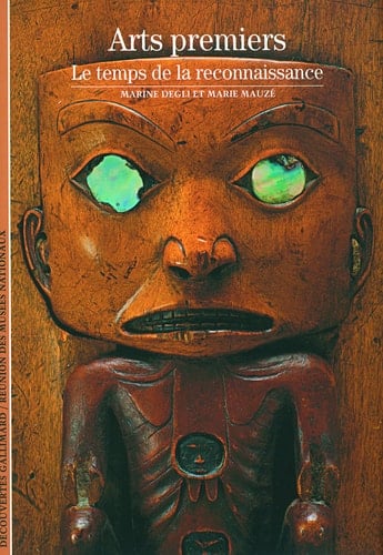 Arts premiers le temps de la reconnaissance