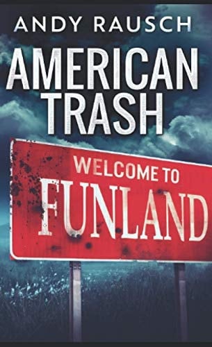 American Trash: Pocket Book Edition