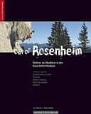 Kletterführer out of Rosenheim Klettern und Bouldern in den Bayerischen Voralpen ; [Schliersee & Tegernsee, Wendelsteingebiet & Sudelfeld, Unterinntal, Kufstein & Umgebung, Aschau & Kampenwand, Zellerwand]