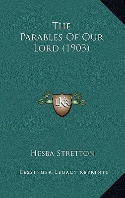 The Parables Of Our Lord (1903)