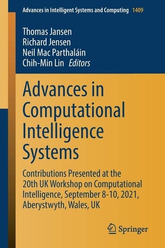 Advances in Computational Intelligence Systems Contributions Presented at the 20th UK Workshop on Computational Intelligence, September 8-10, 2021, Aberystwyth, Wales, UK