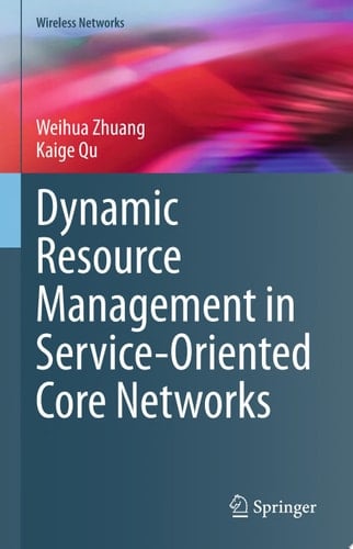 Dynamic Resource Management in Service-Oriented Core Networks