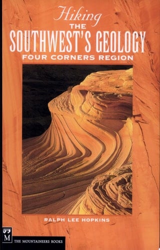 Hiking the Southwest's Geology Four Corners Region