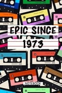Epic Since 1972 Mixtape Notebook Birthday Gift LIned Notebook / Journal Gift, 120 Pages, 6x9, Soft Cover, Matte Finish