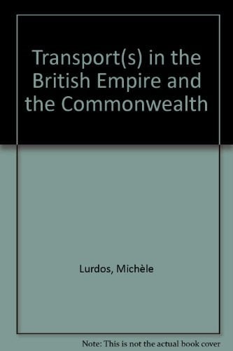 Transport(s) Dans L'empire Britannique Et Le Commonwealth
