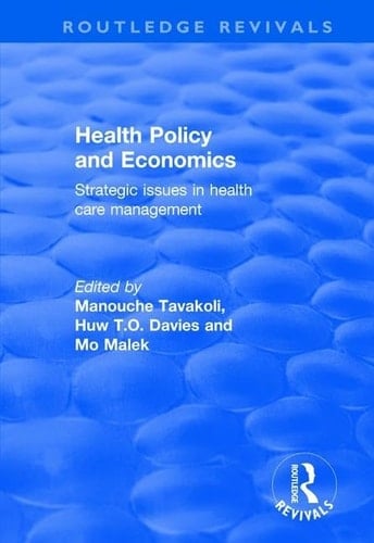 Health Policy and Economics Strategic Issues in Health Care Management