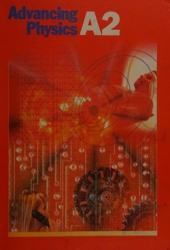 Advancing Physics A2